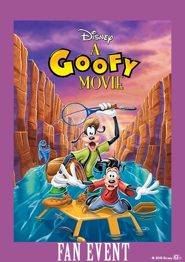 A Goofy Movie Fan Event Poster